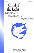 Child of the Light SATB choral sheet music cover